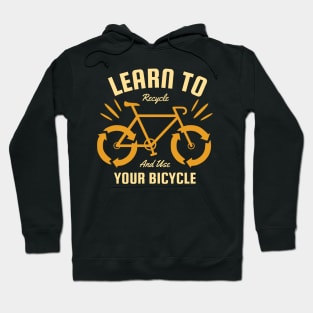 Learn to Recycle and Use Your Bicycle Hoodie